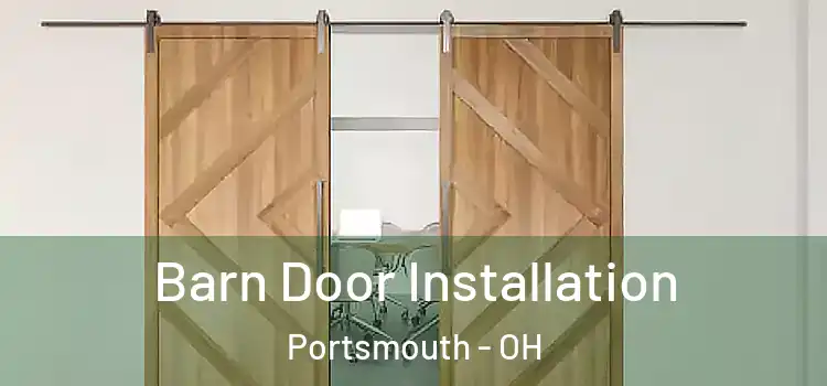 Barn Door Installation Portsmouth - OH