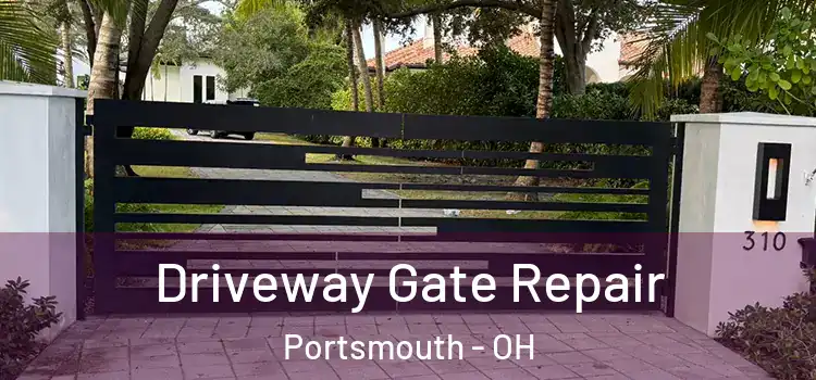 Driveway Gate Repair Portsmouth - OH