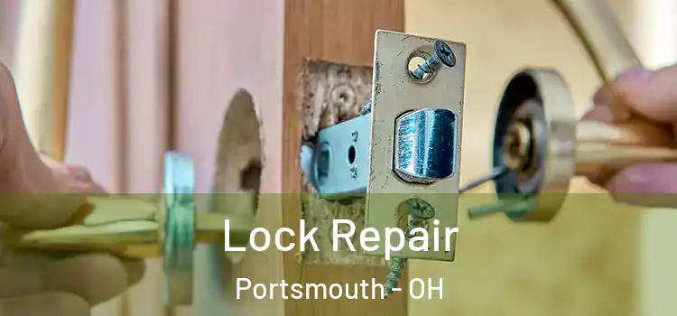 Lock Repair Portsmouth - OH